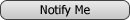 Notify Me
